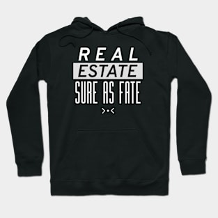 Real Estate Sure As Fate Hoodie